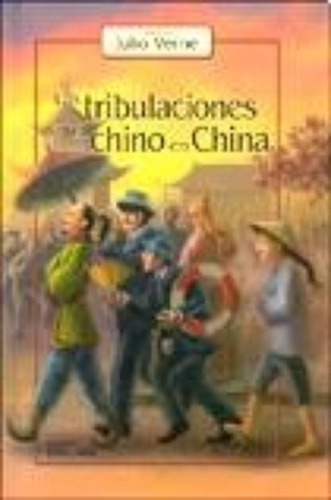Tribulaciones De Un Chino En China Las -julio Verne -aaa