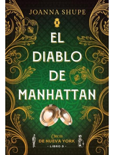 El Diablo De Manhattan (señoritas De Nueva York 3), De Shupe; Joanna. Editorial Titania, Tapa Blanda, Edición 1 En Español, 2022