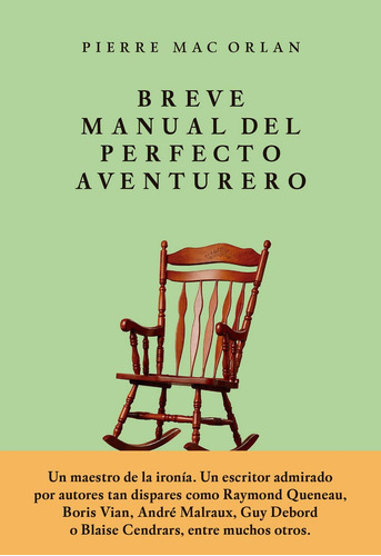 Breve Manual Del Perfecto Aventurero - Pierre Mac Orlan