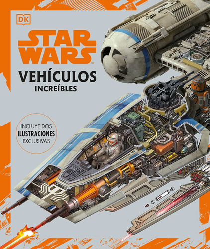 Star Wars. Vehículos Increíbles, De Dk. Editorial Dorling Kindersley (dk), Tapa Blanda En Castellano, 2021