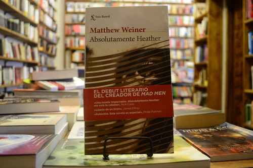 Absolutamente Heather. Matthew Weiner. 