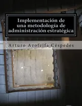 Comprar Libro: Implementación Una Metodología Administración Es
