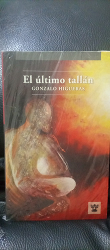 El Último Tallán Autor Gonzalo Higueras