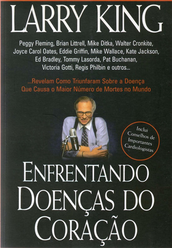 Enfrentando Doenças Do Coração, De Larry King., Vol. 1. Editora M.books, Capa Mole Em Português