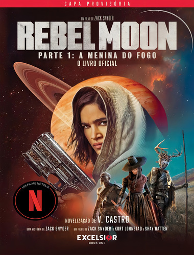 Rebel Moon - A Menina Do Fogo: Rebel Moon - A Menina Do Fogo, De Castro, V.. Book One Editora, Capa Mole, Edição 1 Em Português, 2024