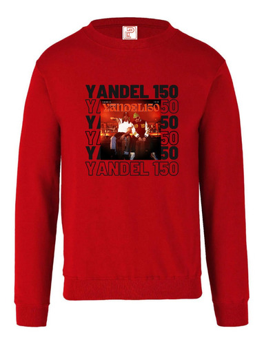 Sudadera Feid Ferxxo Yandel 150