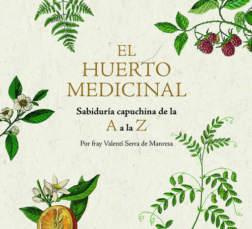 Huerto Medicinal - Serra Manresa, Valenti