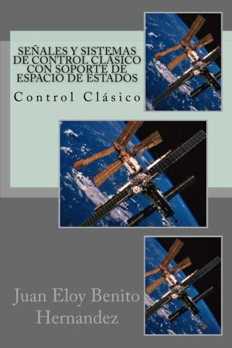 Libro: Señales Y Sistemas De Control Clásico Con Soporte De 