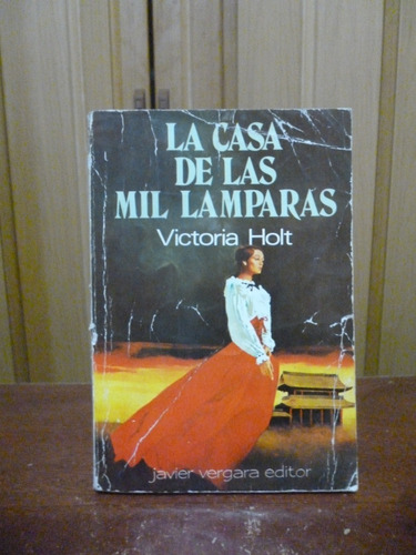 La Casa De Las Mil Lámparas - Victoria Holt