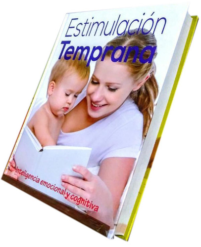 Estimulación Temprana - Inteligencia Emocional Y Cognitiva