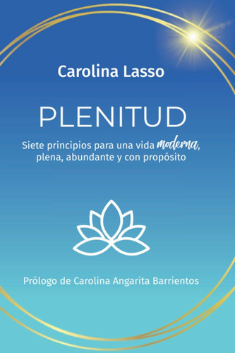 Libro: Plenitud: Siete Principios Para Una Vida Moderna Y