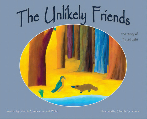 The Unlikely Friends, De Strudwick, Sharelle. Editorial Lightning Source Inc, Tapa Dura En Inglés