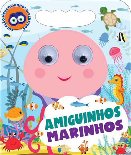 Coleção Meus Olhinhos Divertidos - Amiguinhos Marinhos: Não Aplica, De On Line Editora. Possui, Vol. Na. Editorial On Line Editora, Capa Dura, Edição 4 Em Português, 2024