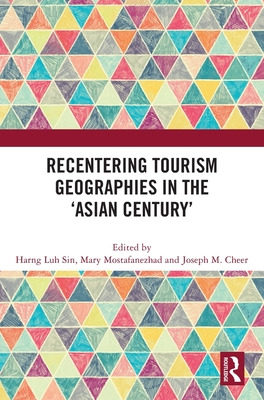 Libro Recentering Tourism Geographies In The 'asian Centu...