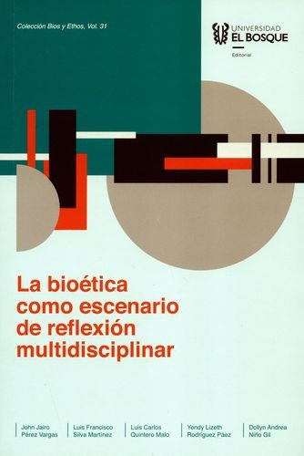 Libro Bioética Como Escenario De Reflexión Multidisciplinar