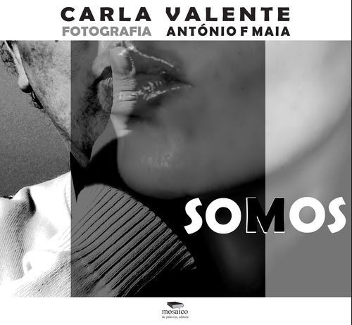 Libro Somos - Valente, Carla/ (fotos De F Maia, Antoni