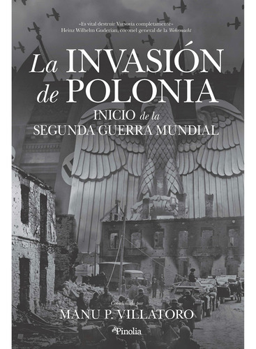 La Invasion De Polonia, De Garvi Hernandez; Jose Luis. Editorial Pinolia, Tapa Blanda, Edición 1 En Español, 2022
