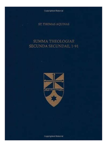 Libro: Summa Theologiae Secunda Secundae, 1-91 (latin-engli