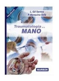 Traumatologia De La Mano - Gil Santos,l.