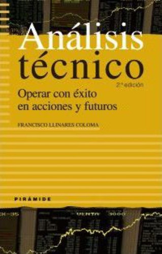 Anãâ¡lisis Tãâ©cnico, De Llinares Coloma, Francisco. Editorial Ediciones Pirámide, Tapa Blanda En Español