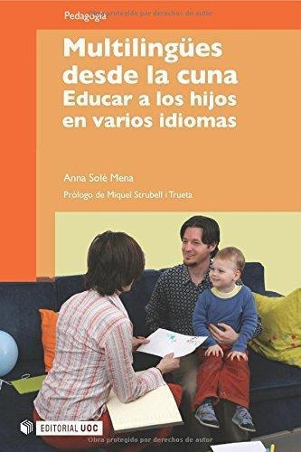 Multilingues Desde La Cuna.educar A Los Hijos En Varios Idio