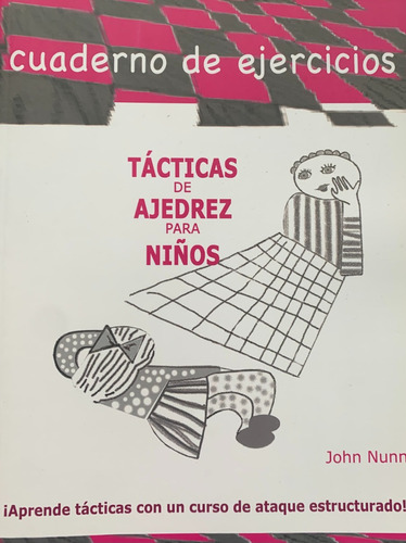 Tácticas De Ajedrez Para Niños John Nunn A98