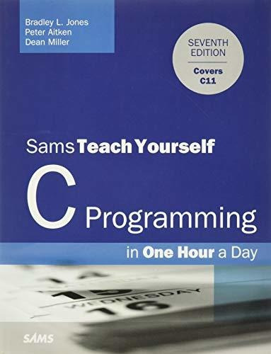 Book : C Programming In One Hour A Day, Sams Teach Yourself