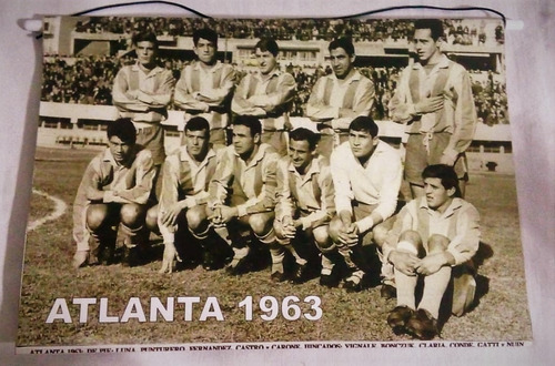 Banner Club Atletico Atlanta 1963 Con El Loco Gatti Arquero