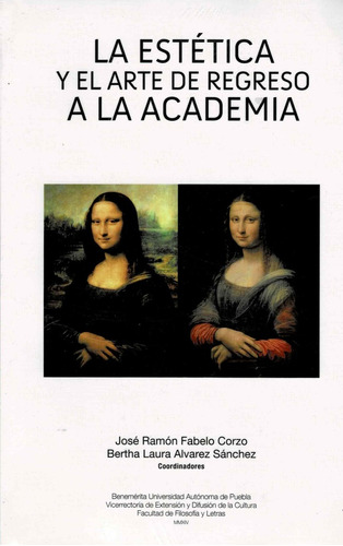 La Estetica Y El Arte De Regreso A La Academia - Fabelo Corz