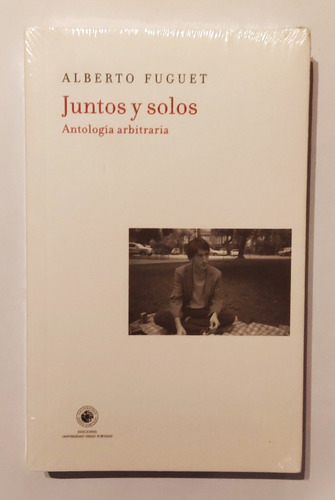 Juntos Y Solos - Alberto Fuguet