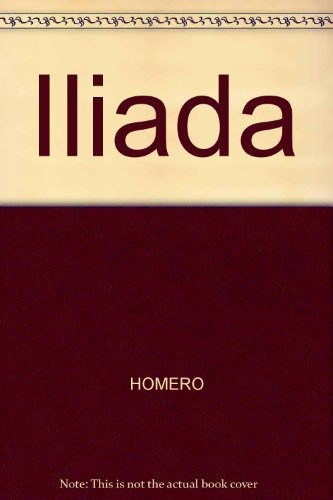 Iliada, La-clásicos Galerna - Homero Expósito 