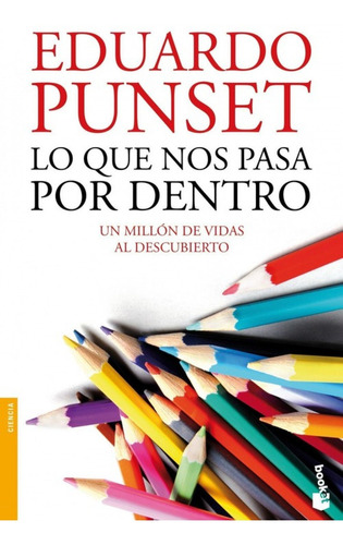 Libro - Lo Que Nos Pasa Por Dentro 