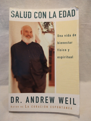 Salud Con La Edad - A. Weil - Vintage - B 