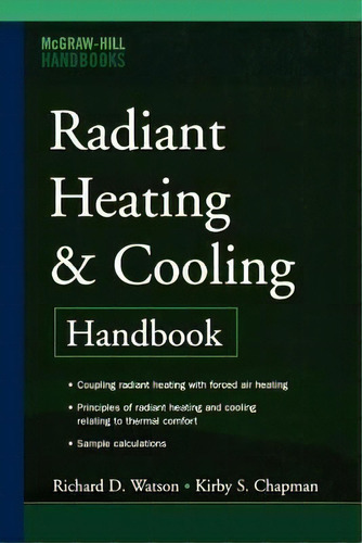 Radiant Heating And Cooling, 2/e (special Reprint Ed), De Richard D. Watson. Editorial Mcgraw-hill Education - Europe, Tapa Blanda En Inglés