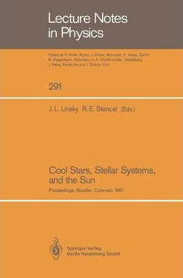 Libro Cool Stars, Stellar Systems, And The Sun : Proceedi...