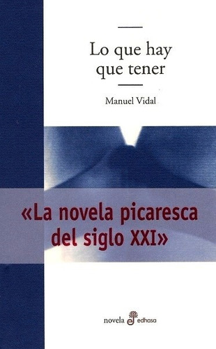 Lo Que Hay Que Tener - Vidal Manuel