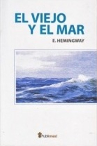 El Viejo Y El Mar