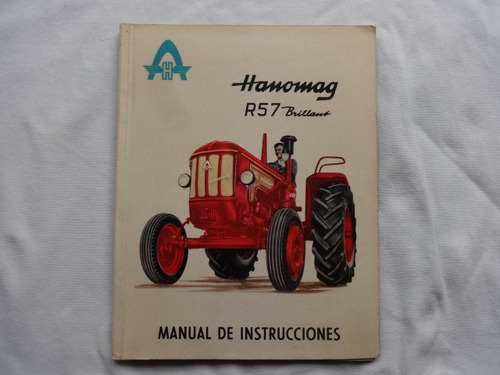 Manual Instrucciones Hanomag R57 Brillant Tractor Agricola