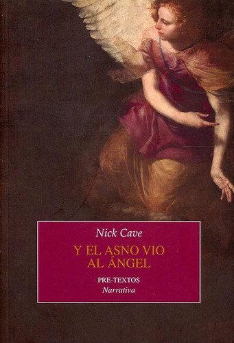 Y El Asno Vio Al Angel-cave, Nick-