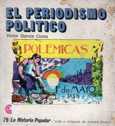 Victor Garcia Costa - El Periodismo Politico