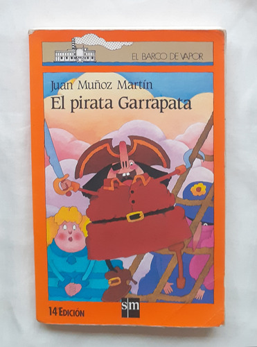 El Pirata Garrapata Juan Muñoz Martin Libro Original Oferta 