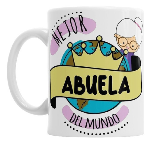 Taza De Cerámica - Mejor Abuela Del Mundo