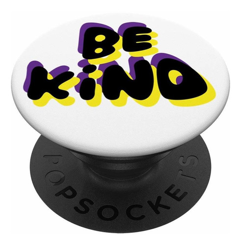 Awayk Be Kind Popzocalo Soporte Para Smartphon Tablets