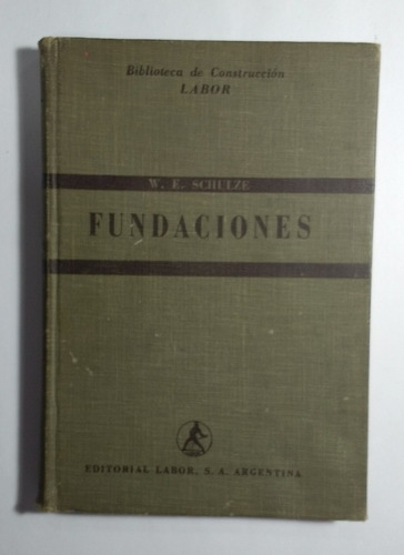 Fundaciones , W. E. Schulze