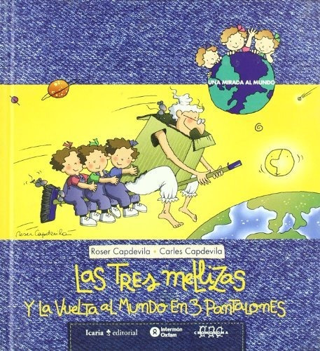 Libro Las Tres Mellizas Y La Vuelta Al Mundo En 3 Pantalones