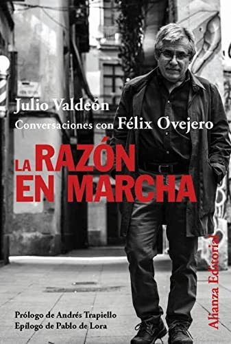 La Razon En Marcha  Valdeon Julio Ovejero Felix  Iuqyes