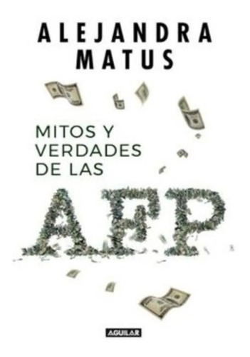 Mitos Y Verdades De Las Afp