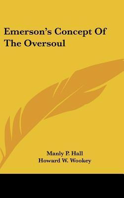 Libro Emerson's Concept Of The Oversoul - Manly P Hall