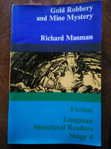 Richard Musman - Gold Robery And Mine Mistery