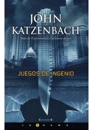 Juegos De Ingenio - John Katzenbach Libro